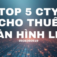 5 Đơn vị cho Thuê Màn Hình Led Tại HCM
