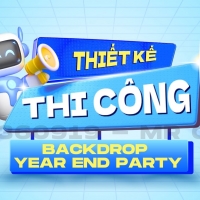 Thiết Kế - Thi Công Backdrop Year End Party HCM