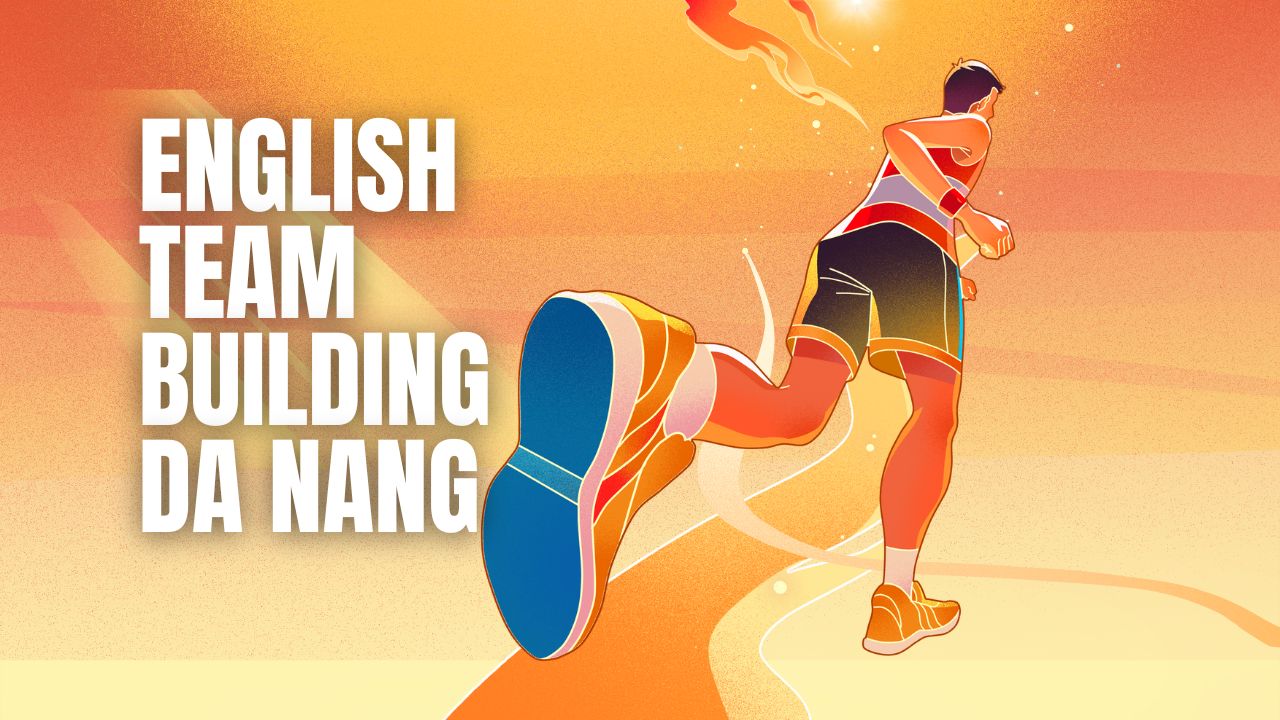 English Team Building in Hoi An – Da Nang